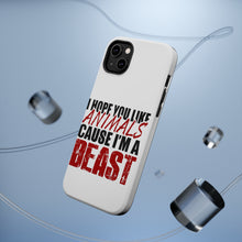 DistinctInk ToughCase for Apple iPhone, Compatible with MagSafe Charging - I Hope You Like Animals Cause I'm A Beast