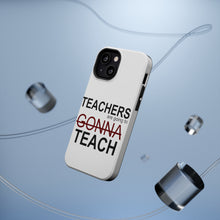 DistinctInk ToughCase for Apple iPhone, Compatible with MagSafe Charging - Teachers Gonna Teach