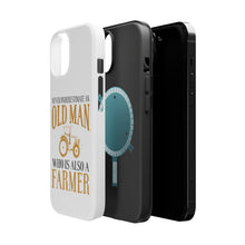 DistinctInk ToughCase for Apple iPhone, Compatible with MagSafe Charging - Never Underestimate Old Man Farmer
