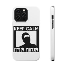 DistinctInk ToughCase for Apple iPhone, Compatible with MagSafe Charging - Keep Calm I'm a Ninja