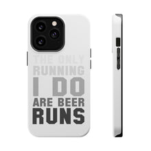 DistinctInk ToughCase for Apple iPhone, Compatible with MagSafe Charging - The Only Running I Do Are Beer Runs