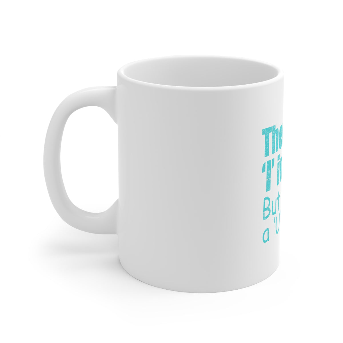 Glossy White Coffee / Tea Mug - There's No I in Team There's a U in Suck, view 2