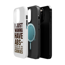 DistinctInk ToughCase for Apple iPhone, Compatible with MagSafe Charging - I Just Wanna Have ABS-olutely All The Cookies