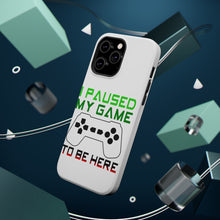 DistinctInk ToughCase for Apple iPhone, Compatible with MagSafe Charging - I Paused My Game to Be Here Gamer Video Games