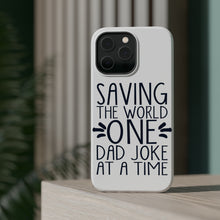 DistinctInk ToughCase for Apple iPhone, Compatible with MagSafe Charging - Saving the World One Dad Joke at a Time
