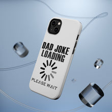 DistinctInk ToughCase for Apple iPhone, Compatible with MagSafe Charging - Dad Joke Loading Please Wait