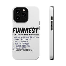 DistinctInk ToughCase for Apple iPhone, Compatible with MagSafe Charging - Funniest Contradicting Phrases - Married