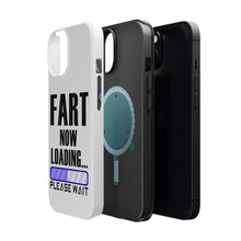 DistinctInk ToughCase for Apple iPhone, Compatible with MagSafe Charging - Fart Now Loading - Please Wait