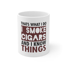 DistinctInk Glossy White Coffee / Tea Mug - I Smoke Cigars And I Know Things