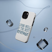 DistinctInk ToughCase for Apple iPhone, Compatible with MagSafe Charging - Living Well is The Best Revenge