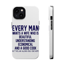 DistinctInk ToughCase for Apple iPhone, Compatible with MagSafe Charging - Every Man Wants Wife Who is Beautiful