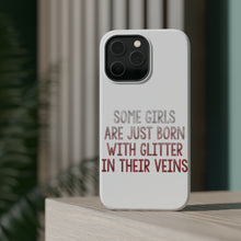 DistinctInk ToughCase for Apple iPhone, Compatible with MagSafe Charging - Some Girls Are Just Born with Glitter in Their Veins