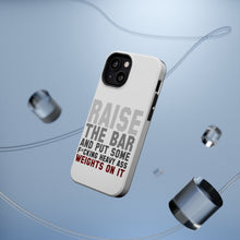 DistinctInk ToughCase for Apple iPhone, Compatible with MagSafe Charging - Raise the Bar And Put Some Heave Weights On
