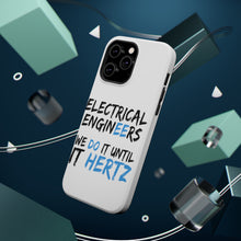 DistinctInk ToughCase for Apple iPhone, Compatible with MagSafe Charging - Electrical Engineers Do It Until It Hertz