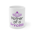 Glossy White Coffee / Tea Mug - Mother of a Princess