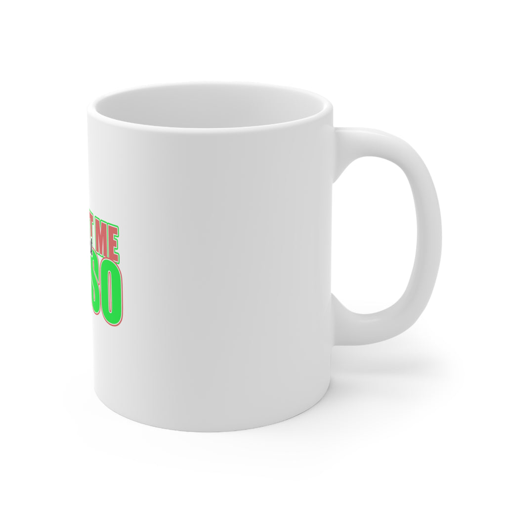 Glossy White Coffee / Tea Mug - Without Me It's just Aweso, view 3