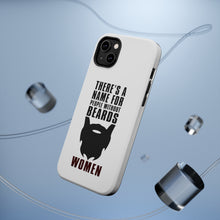 DistinctInk ToughCase for Apple iPhone, Compatible with MagSafe Charging - Name For People Without Beards: Women
