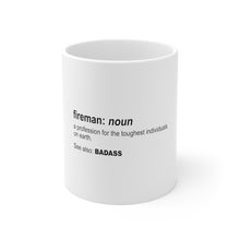 DistinctInk Glossy White Coffee / Tea Mug - Fireman Definition Profession for Toughest