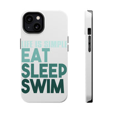 DistinctInk ToughCase for Apple iPhone, Compatible with MagSafe Charging - Life Is Simple Eat Sleep Swim
