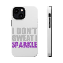 DistinctInk ToughCase for Apple iPhone, Compatible with MagSafe Charging - I Don't Sweat I Sparkle