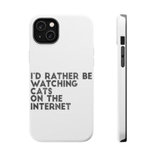 DistinctInk ToughCase for Apple iPhone, Compatible with MagSafe Charging - Rather Be Watch Cats On The Internet