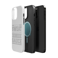 DistinctInk ToughCase for Apple iPhone, Compatible with MagSafe Charging - That's Not Sweat I'm Leaking Awesome Sauce