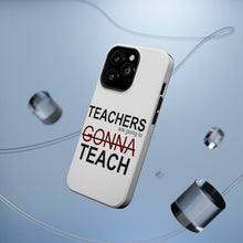 DistinctInk ToughCase for Apple iPhone, Compatible with MagSafe Charging - Teachers Gonna Teach