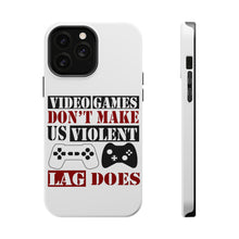 DistinctInk ToughCase for Apple iPhone, Compatible with MagSafe Charging - Video Games Don't Make Me Violent Lag Does