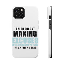 DistinctInk ToughCase for Apple iPhone, Compatible with MagSafe Charging - I'm So Good at Making Excuses