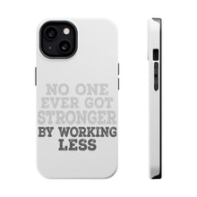 DistinctInk ToughCase for Apple iPhone, Compatible with MagSafe Charging - No One Ever Got Stronger Working Less
