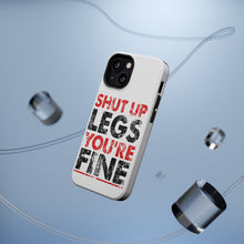 DistinctInk ToughCase for Apple iPhone, Compatible with MagSafe Charging - Shut Up Legs You're Fine Running