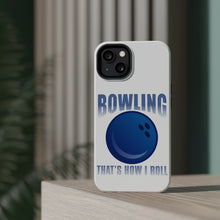 DistinctInk ToughCase for Apple iPhone, Compatible with MagSafe Charging - Bowling That's How I Roll