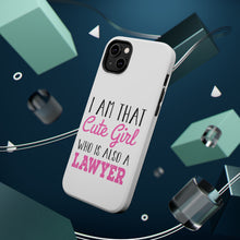 DistinctInk ToughCase for Apple iPhone, Compatible with MagSafe Charging - I Am That Cute Girl Who Is Also a Lawyer