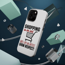 DistinctInk ToughCase for Apple iPhone, Compatible with MagSafe Charging - Shopping is an Art I'm an Artist Respect