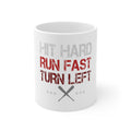 Glossy White Coffee / Tea Mug - Hit Hard Run Fast Turn Left Baseball