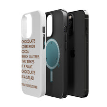 DistinctInk ToughCase for Apple iPhone, Compatible with MagSafe Charging - Chocolate Comes From Cocoa Is A Salad