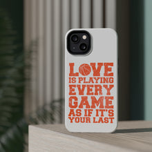 DistinctInk ToughCase for Apple iPhone, Compatible with MagSafe Charging - Love is Playing Every Game As If It's Your Last