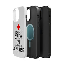 DistinctInk ToughCase for Apple iPhone, Compatible with MagSafe Charging - Keep Calm I'm Almost a Nurse