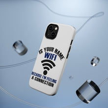 DistinctInk ToughCase for Apple iPhone, Compatible with MagSafe Charging - Is Your Name WiFi I'm Feeling a Connection