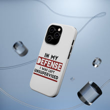 DistinctInk ToughCase for Apple iPhone, Compatible with MagSafe Charging - In My Defense, I Was Left Unsupervised