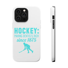 DistinctInk ToughCase for Apple iPhone, Compatible with MagSafe Charging - Hockey Making Dentists Rich Since 1875