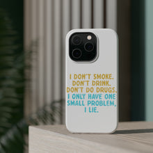 DistinctInk ToughCase for Apple iPhone, Compatible with MagSafe Charging - I Don't Smoke, Drink, Drugs - I Lie