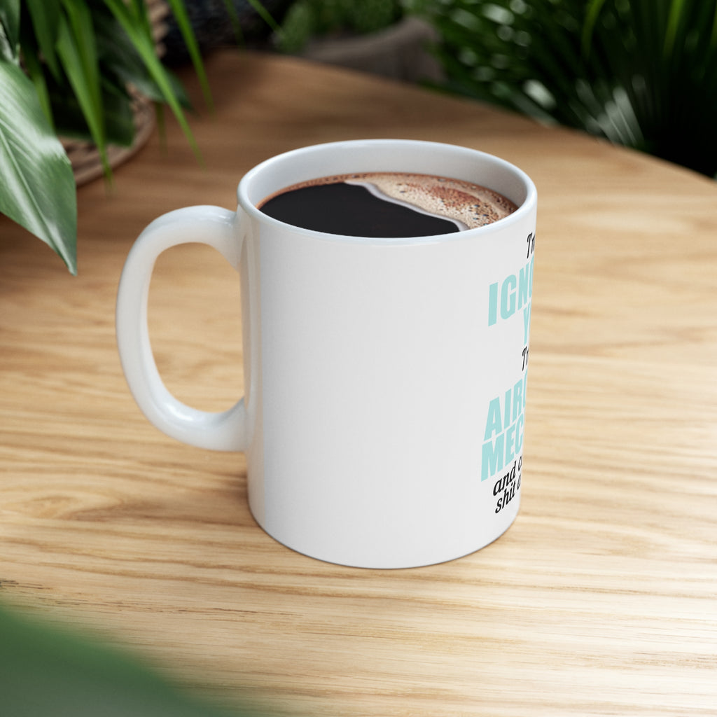 Glossy White Coffee / Tea Mug - I'm Not Ignoring You Aircraft Mechanic Can't Hear, view 8