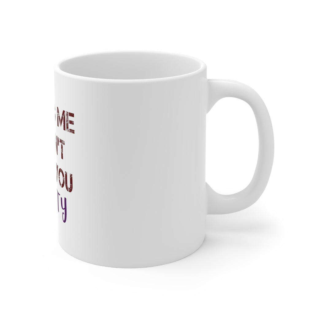 Glossy White Coffee / Tea Mug - Hating Me Doesn't Make You Pretty, view 3