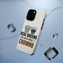 DistinctInk ToughCase for Apple iPhone, Compatible with MagSafe Charging - Real Queens Fix Each Other's Crowns