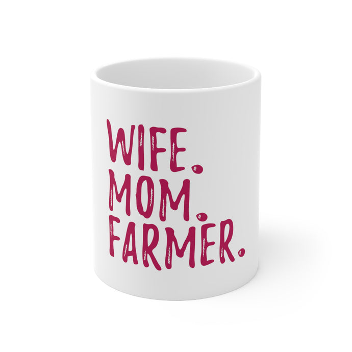 DistinctInk Glossy White Coffee / Tea Mug - Wife. Mom. Farmer.