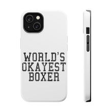 DistinctInk ToughCase for Apple iPhone, Compatible with MagSafe Charging - World's Okayest Boxer