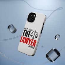 DistinctInk ToughCase for Apple iPhone, Compatible with MagSafe Charging - Keep Calm The Lawyer Is Here
