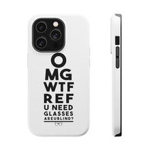 DistinctInk ToughCase for Apple iPhone, Compatible with MagSafe Charging - OMG WTF Ref U Need Glasses