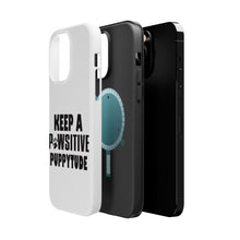 DistinctInk ToughCase for Apple iPhone, Compatible with MagSafe Charging - Keep a PAWsitive PUPPYtude